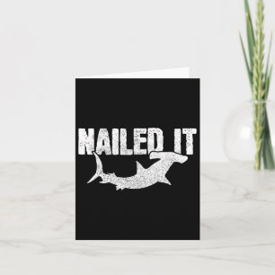 Nails It Hammerhead Shark Funny Fishing Fischer Karte