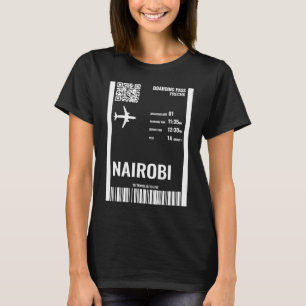 Nairobi Kenya Boarding Pass Airline Ticket Tracket T-Shirt
