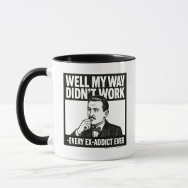 Naja, mein Weg hat nicht funktioniert - Englisch - Tasse