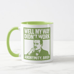 Naja, mein Weg hat nicht funktioniert - männlich - Tasse
