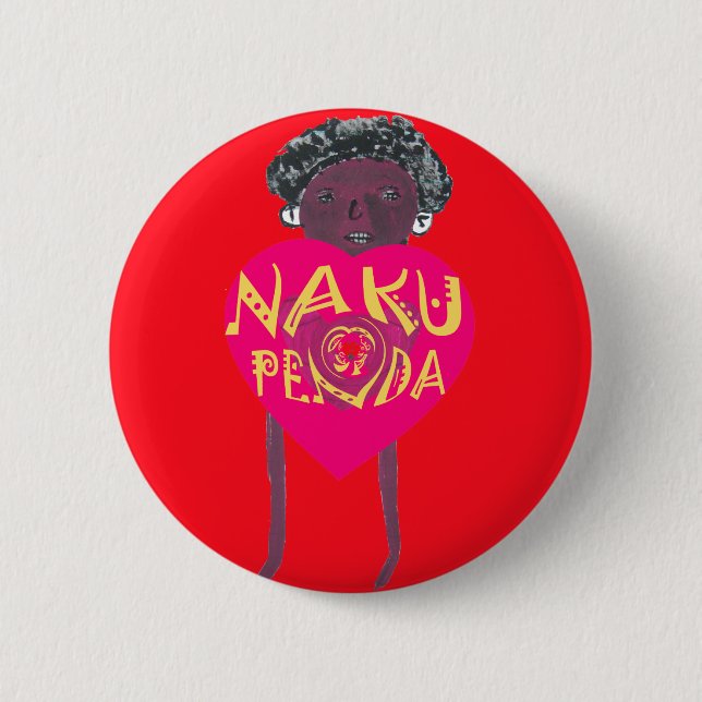 Nakupenda Liebe Kunst, Dichtung und Musik Button (Vorderseite)