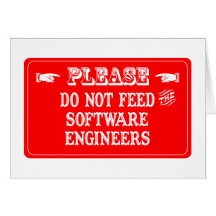 N'alimentez pas les Software Engineers