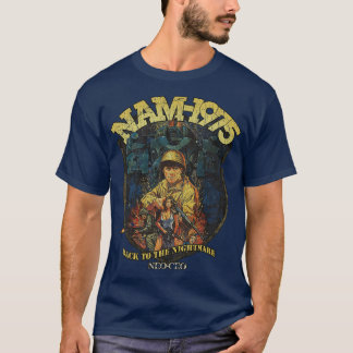 NAM1975 Zurück zum Albtraum 1990 T-Shirt
