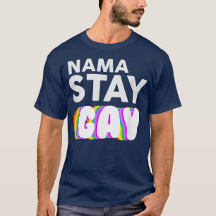 Nama Bleibe Gay Funny LBGT Pride Awareness Month T-Shirt