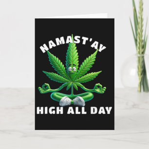 Namast’ay High All Day Lustige Yoga Weed Zen Medit Karte