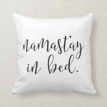Namastay dans le lit - coussin