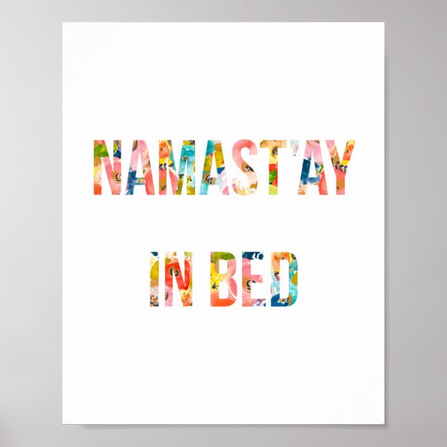 Namastay im Bett, Benennung im Bett, Zitat-Poster Poster (Vorne)