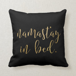 Namastay im Bett - Gold und Schwarzes - Kissen