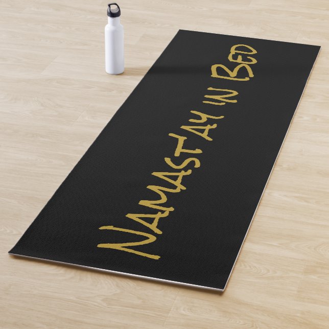 Namast'ay in Bed Black Gold Funny Yoga Pun Mat Yogamatte (Beispiel)