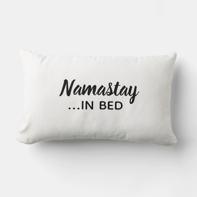 Namastay in Bettzeug Lendenkissen (Vorderseite)