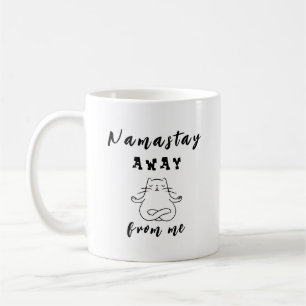 Namastay weg von mir kaffeetasse