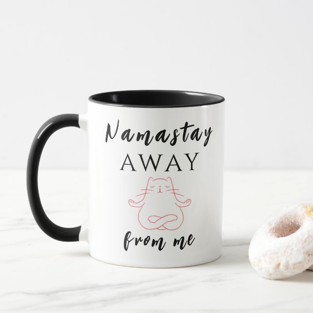 Namastay weg von mir tasse (Mit Donut)