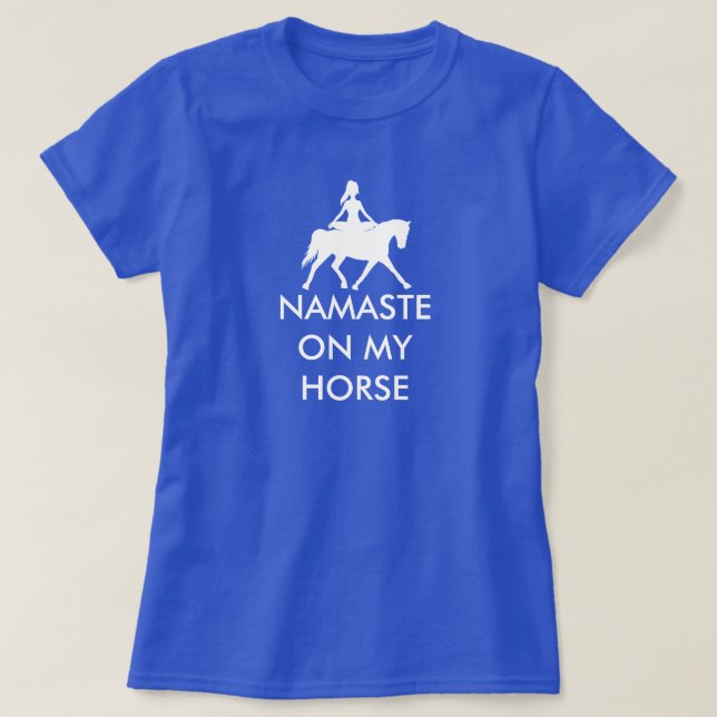NAMASTE AUF MEINER PFERDE T-Shirt (Design vorne)