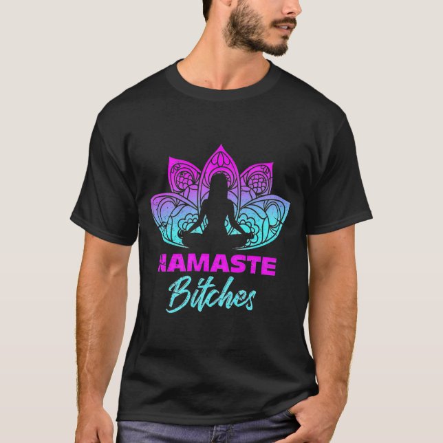 Namaste Bitchs Funny Yoga Medical Premium T-Shirt (Vorderseite)