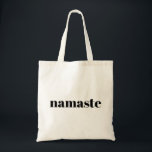 Namaste Black Text Typografie Tote Bag Tragetasche<br><div class="desc">Eine schöne Tasche,  um all Ihre Sachen zu tragen! Enthält das Wort 'namaste' in schwarzer Typografie. Text kann personalisiert sein.</div>