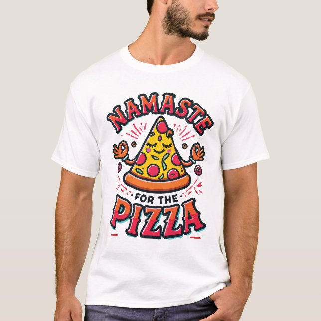 Namaste für die Pizza - Funny Yoga T-Shirt (Vorderseite)