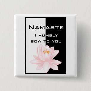 Namaste - Ich beuge mich demütig vor Ihnen Button