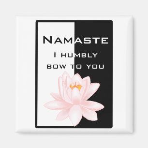 Namaste - Ich beuge mich demütig vor Ihnen Magnet