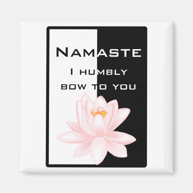 Namaste - Ich beuge mich demütig vor Ihnen Magnet (Vorne)