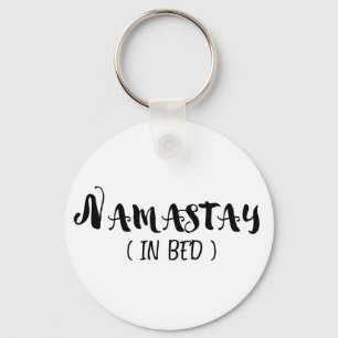 Namaste im Bett Schlüsselanhänger