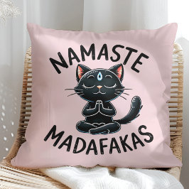 "Namaste Madafakas" Funny Cat Lovers Kissen