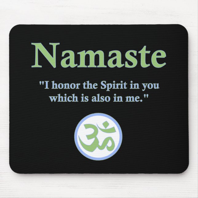 Namaste - mit Zitat und OM-Symbol Mousepad (Vorne)