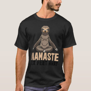 Namaste Six Fee Lazy Sloth Sleepy Head Sloth T-Shirt