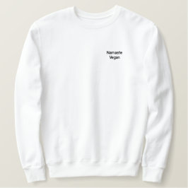 Namaste Vegan Crew Sweater Besticktes Sweatshirt
