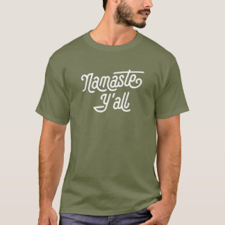 Namaste Y'all Funny Typografy Southern Yoga Aight T-Shirt