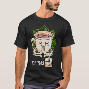 NamasTea Meditation Grüntee Yoga Namaste Scherz T-Shirt