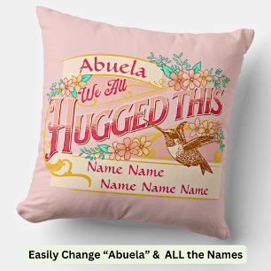 Name ändern Abuela, die wir alle umarmt senden uns Kissen