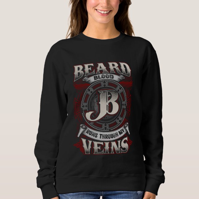 Name der Bart-Familie läuft durch meine Venen Sweatshirt (Vorderseite)