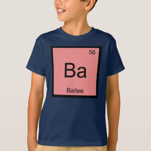 Name des Bailee Chemie Element Periodensystem T-Shirt