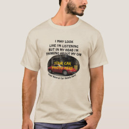 Name, Foto des Autos, Text, ich sehe T- T-Shirt
