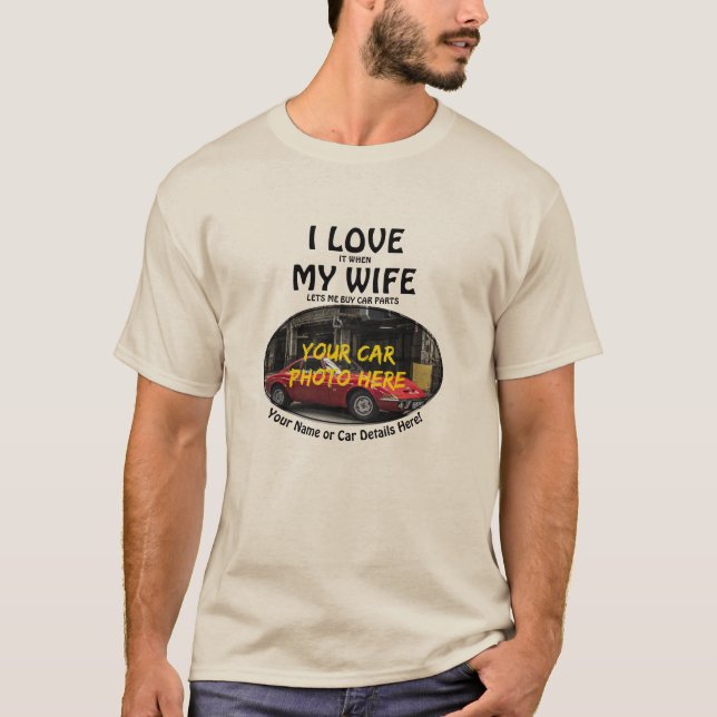 Name, Foto des Autos, Text, Liebe, wenn meine Ehef T-Shirt (Vorderseite)