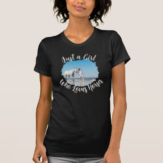 Name Foto Sentiment Nur ein Mädchen, das Pferde Li T-Shirt