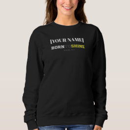 [Name] Geboren um zu leuchten – Daniel 12:3 Sweatshirt