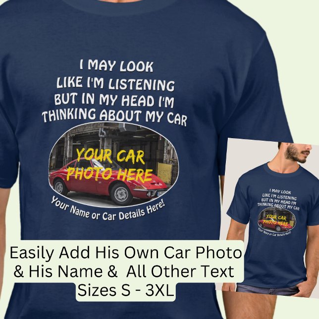 Name hinzufügen, Foto des Autos, Text, ich sehe zu T-Shirt (Von Creator hochgeladen)