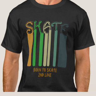 Name oder Text hinzufügen - SKATE - Geboren zum Sk T-Shirt