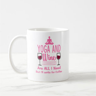 Name oder Text Yoga Benötigen Wein Pink Funny Kaffeetasse
