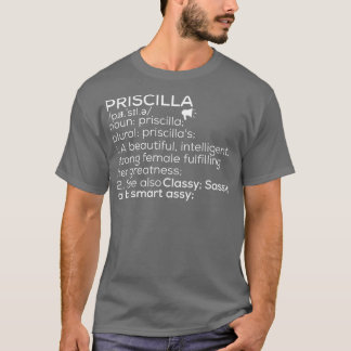 Name Priscilla Definition Priscilla Fema T-Shirt