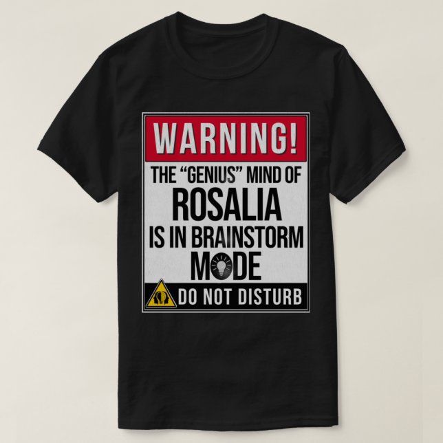 Name Rosalia - Warnung vor dem Genius-Geist von Ro T-Shirt (Design vorne)