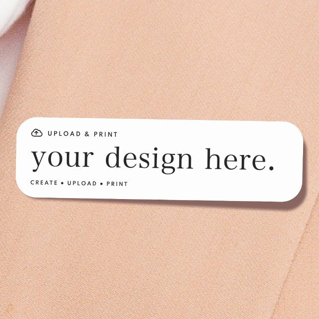 Name Tag Ihres Design Upload Namensschild (Your own name tag creation, simply upload your photo or design artwork from Photoshop, Canva & more!)