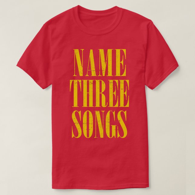 Name Three Songs Grunge Meme Mashup T-Shirt (Design vorne)