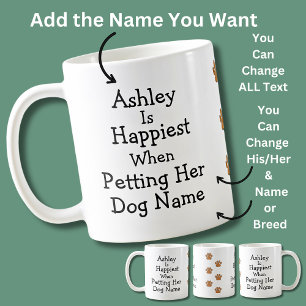 Name und Hundename/Rasse hinzufügen, glücklichste  Kaffeetasse