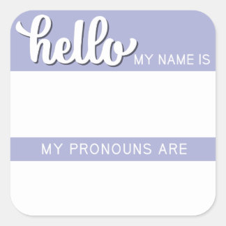 Name und Pronoun Tag - Lilac Platz Quadratischer Aufkleber