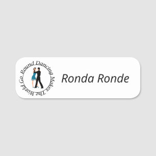 Namen-Abzeichen des runden Tanzes Namensschild
