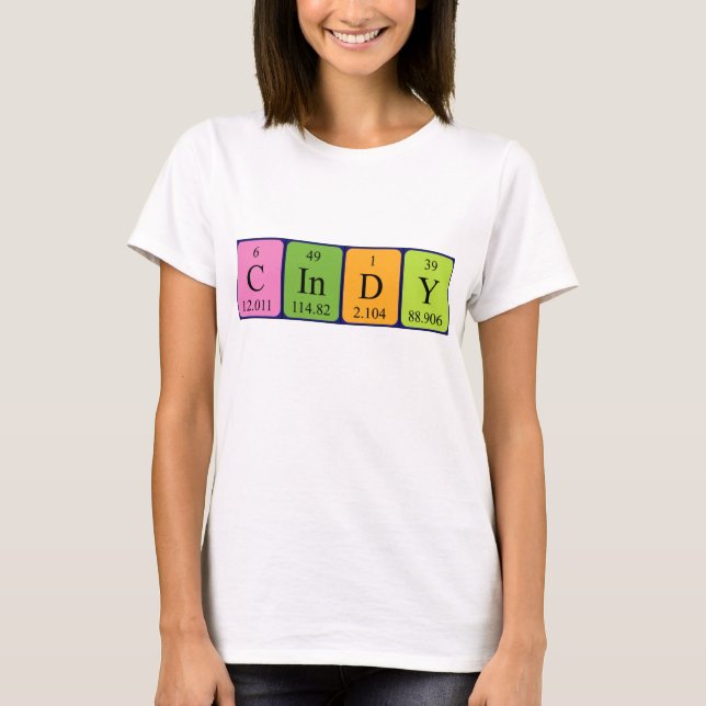 Namen-Shirt periodischer Tabelle Cindy T-Shirt (Vorderseite)
