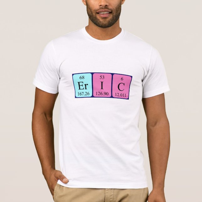 Namen-Shirt periodischer Tabelle Erics T-Shirt (Vorderseite)