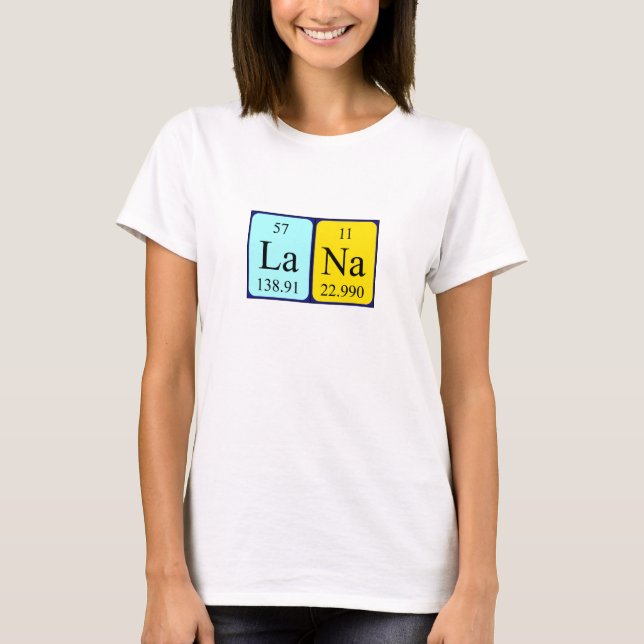 Namen-Shirt periodischer Tabelle Lana T-Shirt (Vorderseite)